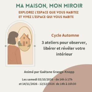 Ma Maison, Mon Miroir - Automne - Oct Nov Déc 2026